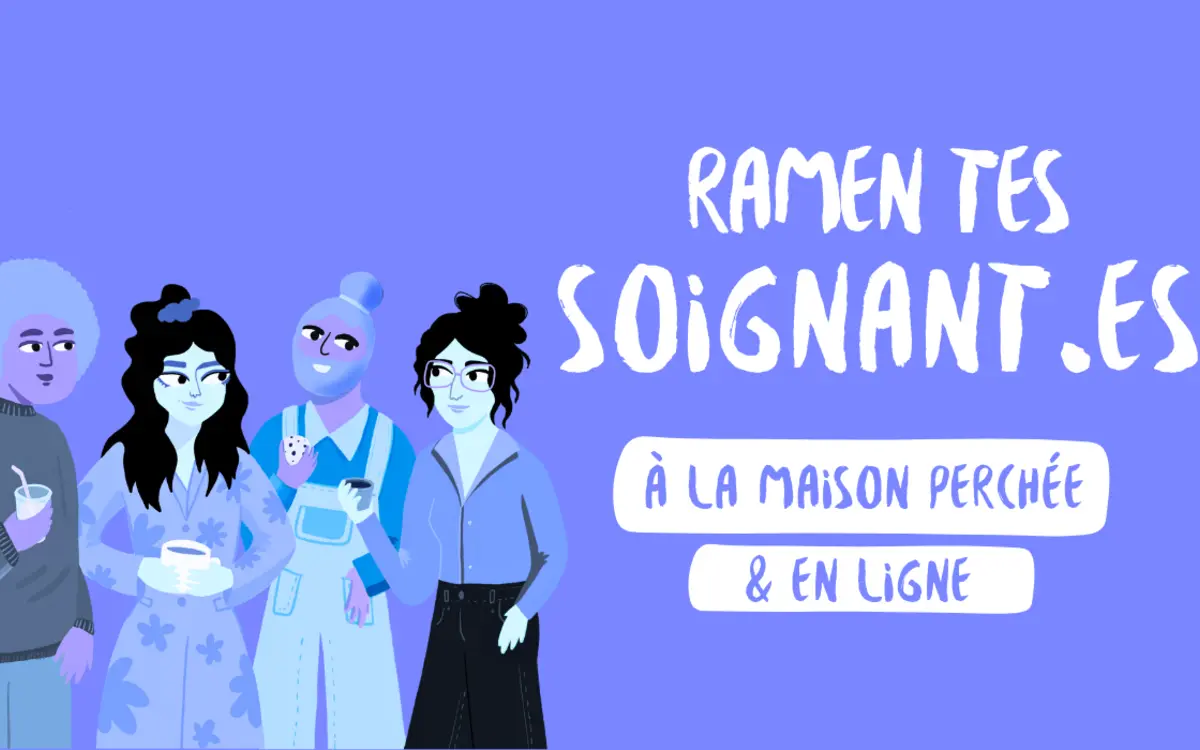 Ramen(e) tes soignant·es