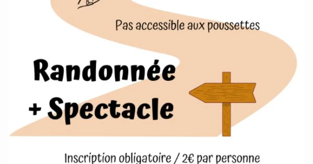 Randonnée et spectacle