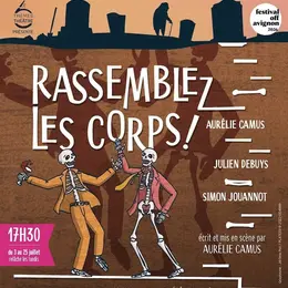 Rassemblez les corps !