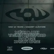 Raw 10 Years X Cabaret Aleatoire