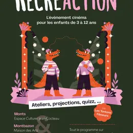 RécréAction, le festival du film pour enfants à Monts et Montbazon