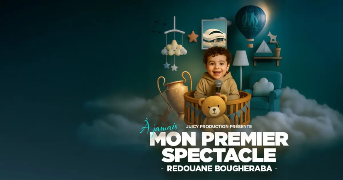A jamais mon premier spectacle, le nouveau spectacle de Redouane Bougheraba