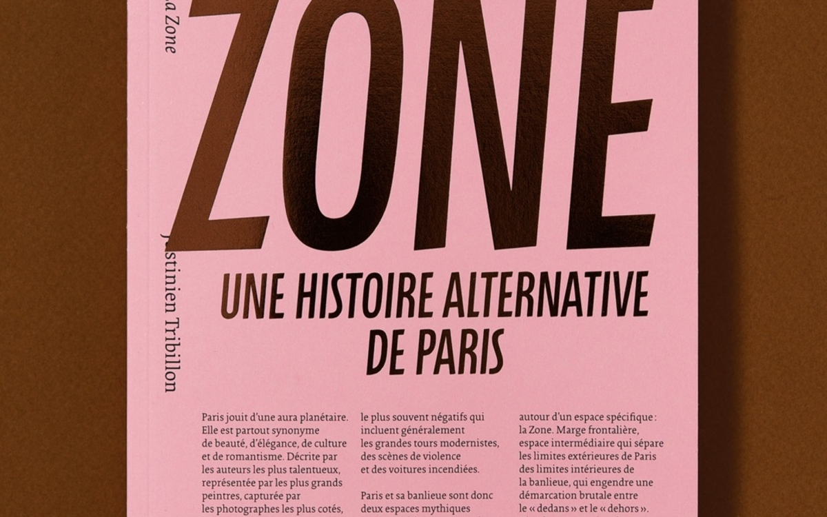 La couverture de La zone, une histoire alternative de Paris par Justinien Tribillon