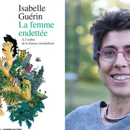Rencontre avec la socioéconomiste Isabelle Guérin autour de son livre La femme endettée