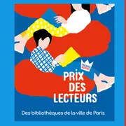 Rencontre avec les auteurs du Prix des lecteurs et des lectrices des Bibliothèques de Paris