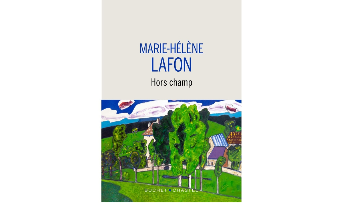 Livre Hors champ de Marie-Hélène Lafon (Buchet Chastel)