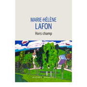 Rencontre avec Marie-Hélène Lafon - Hors champ