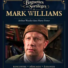 Rencontre avec Mark Williams - Acteur dans Harry Potter