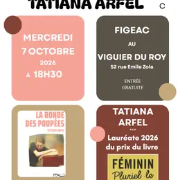 Rencontre avec Tatiana Arfel à Figeac