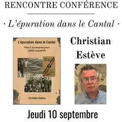Rencontre Conférence - Christian Estève - L'épuration dans le Cantal