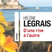 Rencontre Dédicace D’une Rive à L’autre Par Hélène Legrais