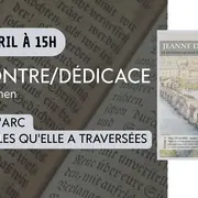 Rencontre/dédicace : Jeanne d'Arc et les villes qu'elle a traversées (Tome 1)