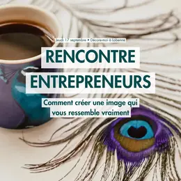 Rencontre entrepreneurs