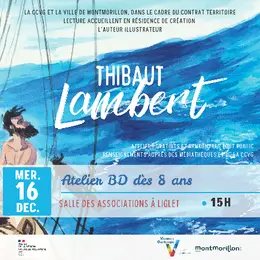 Rencontre et atelier avec l'auteur illustrateur Thibaut LAMBERT