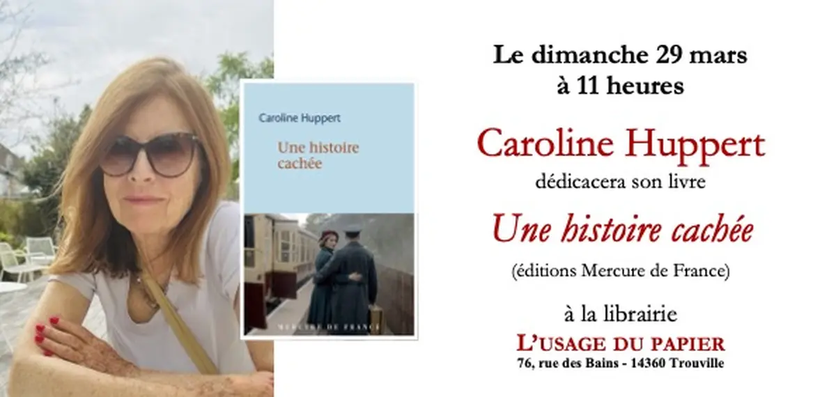Rencontre & dédicace avec Caroline Huppert – Une histoire cachée à L’Usage du Papier