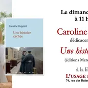 Rencontre & dédicace avec Caroline Huppert – Une histoire cachée à L’Usage du Papier