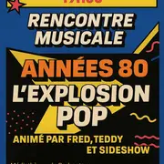 Rencontre musicale Années 80 : l'explosion pop