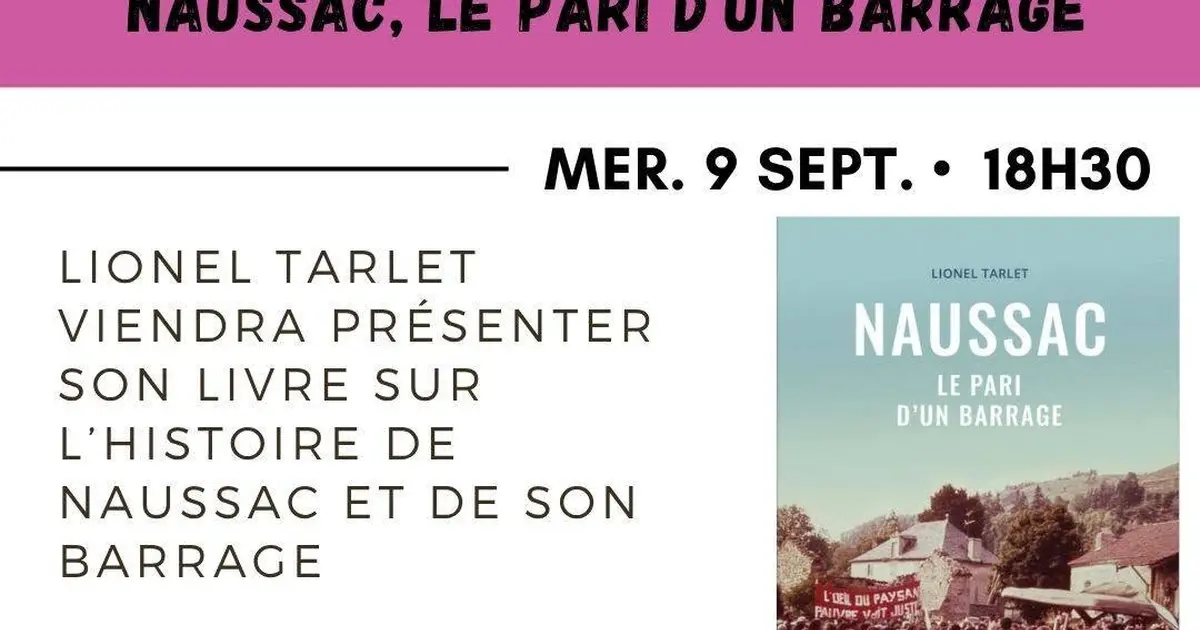 Rencontre - Naussac, Le Pari D'Un Barrage
