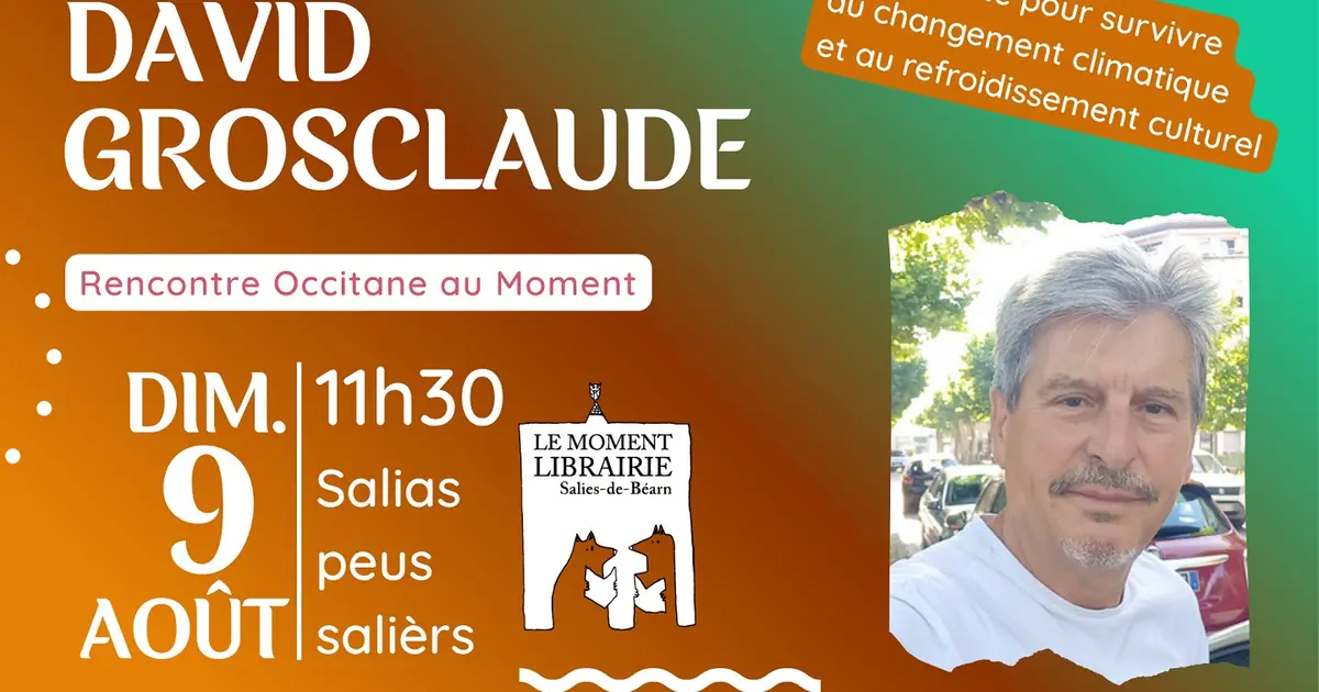 Rencontre Occitanie avec David Grosclaude