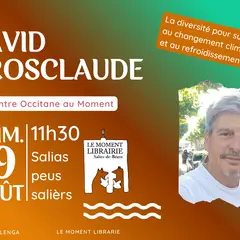 Rencontre Occitanie avec David Grosclaude