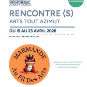RENCONTRE(S) Arts tout Azimut à la Médiathèque