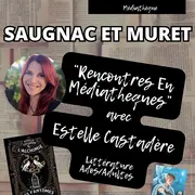 RENCONTRES EN MEDIATHEQUES avec Estelle Castadère // SAUGNAC ET MURET