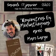 RENCONTRES EN MEDIATHEQUES avec MARC LARGE