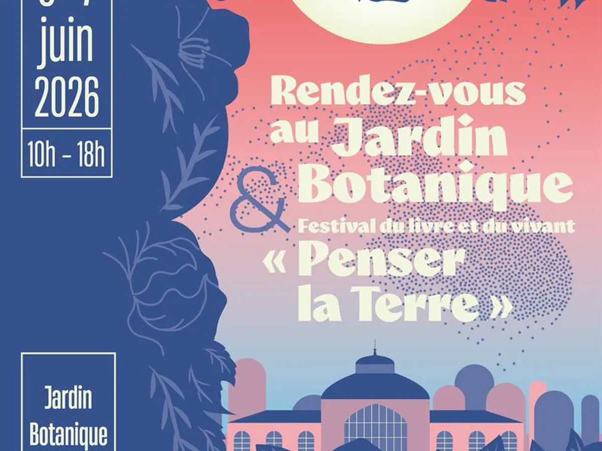 Rendez-vous au Jardin Botanique - Festival Penser la terre