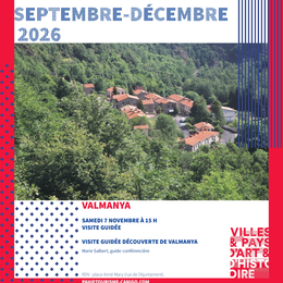 Rendez-Vous Du Pays D'Art Et D'Histoire Visite Guidée - Découverte De Valmanya