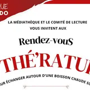 Rendez-vous Lis'Thé'Ratures