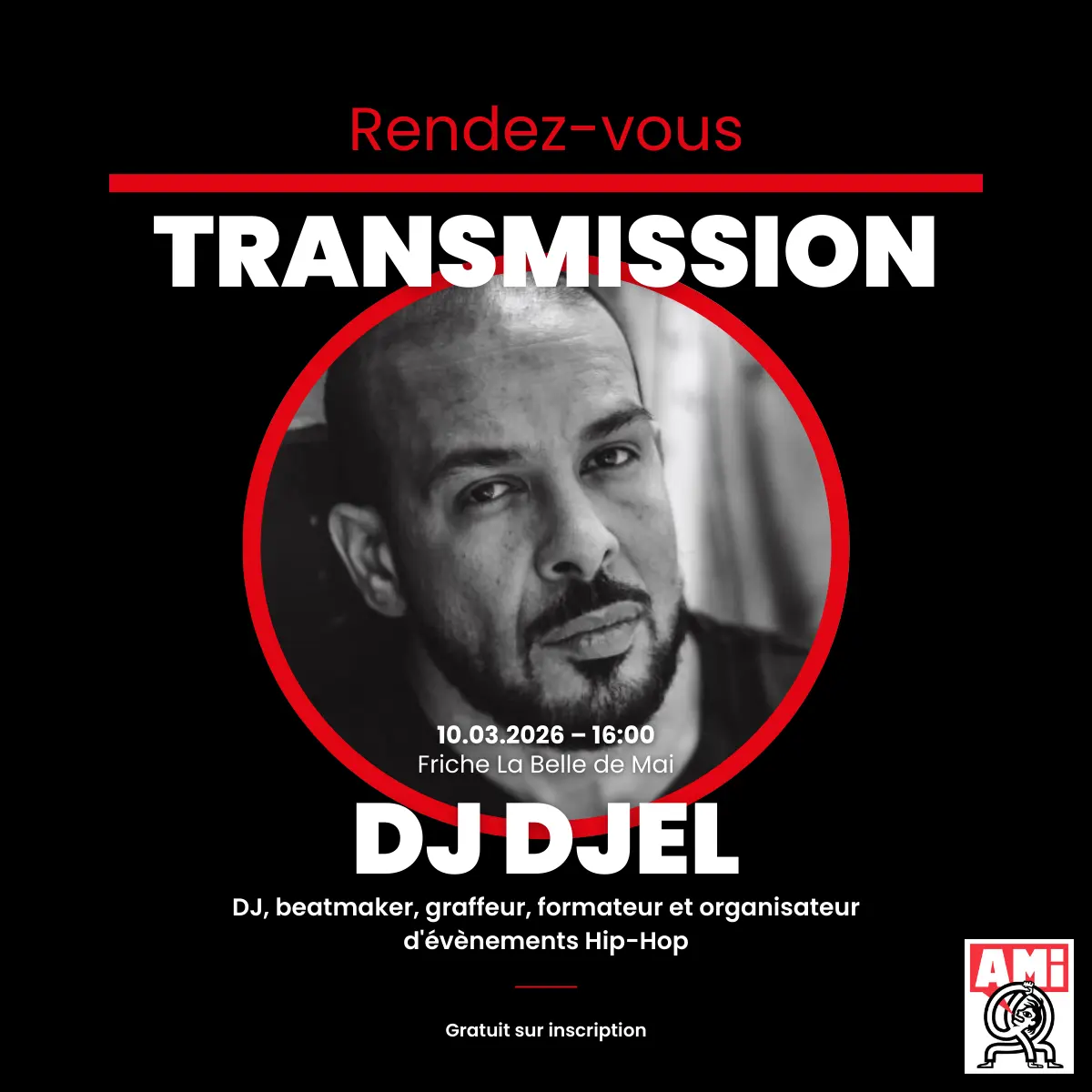 Rendez-vous Transmission - l'AMI invite DJ Djel