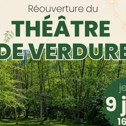 Réouverture du Théâtre de verdure