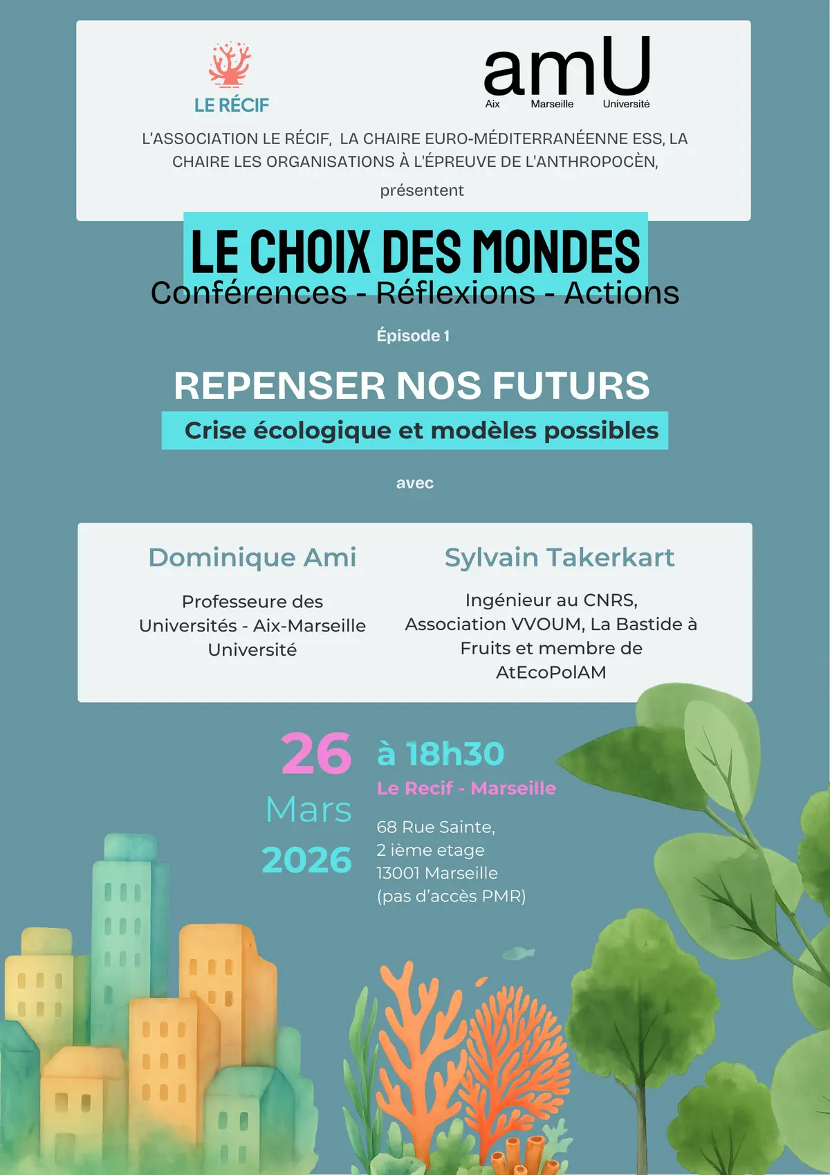 “Repenser nos modèles –  Crise écologique et futur possible”   Quand le monde académique et les citoyens militants oeuvrent ensemble pour tester des modèles alternatifs !