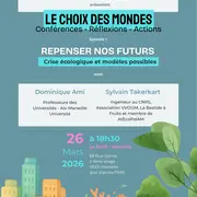 “Repenser nos modèles –  Crise écologique et futur possible”   Quand le monde académique et les citoyens militants oeuvrent ensemble pour tester des modèles alternatifs !