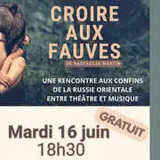 Représentation 'Croire aux Fauves'