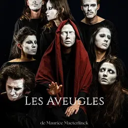 Représentation de la pièce de théâtre - Les Aveugles