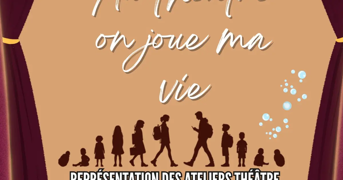Représentation Des Ateliers De Théâtre - Arts En Scène