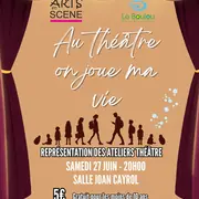 Représentation Des Ateliers De Théâtre - Arts En Scène