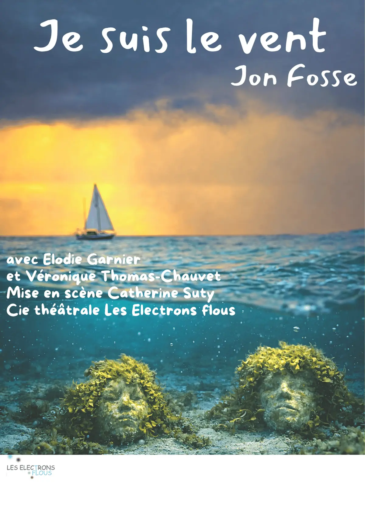 Représentation théâtrale Je suis le vent de Jon Fosse