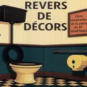 Représentation théâtrale Revers de décors - Livarot