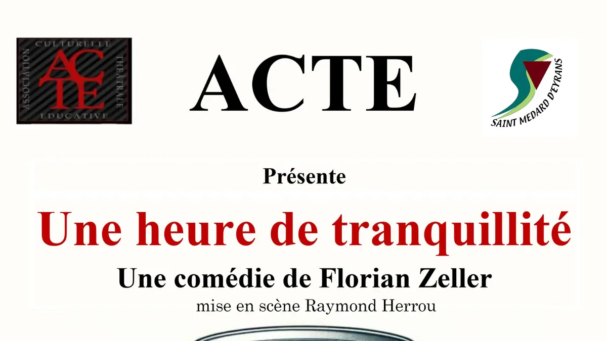 Représentations théâtrales Une heure de tranquilité