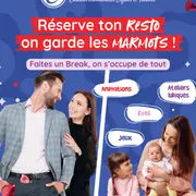 Réserve ton resto, on garde les marmots !