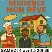 « Résidence Mon Rêve ! » nouveau spectacle de la Cie Événement