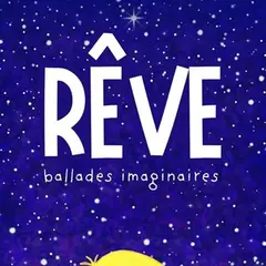 Rêve : ballades imaginaires