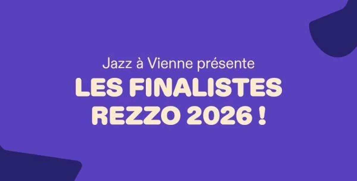 Rezzo Jazz à Vienne présente ses finalistes 2026
