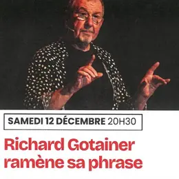 Richard Gotainer ramène sa phrase