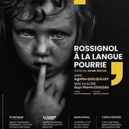 Rossignol à la langue pourrie