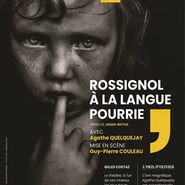 Rossignol à la langue pourrie