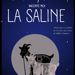 S'il te plait, raconte-moi la saline...