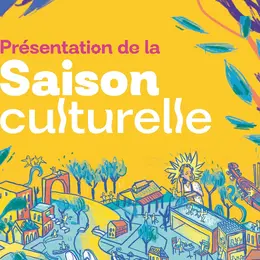 Saison Culturelle 2026-2027 : Lancement Le 26 Septembre !